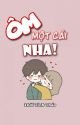 Ôm Một Cái Nha bởi Y_0125
