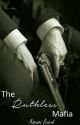 The Ruthless Mafia bởi LucifersMinion