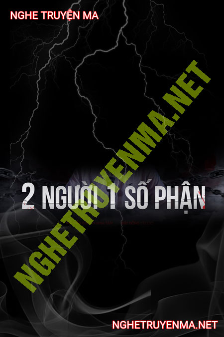 2 Người 1 Số Phận