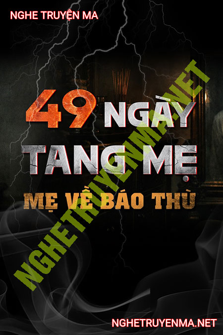 49 Ngày Tang Mẹ