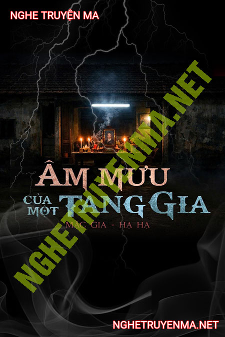 Âm Mưu Của 1 Tang Gia