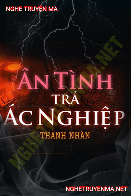 Ân Tình Trả Ác Nghiệp