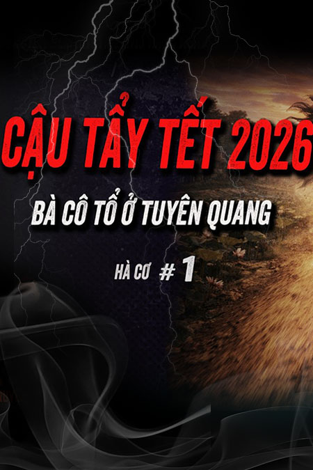 Bà Cô Tổ Bắt Con Cháu Ở Tuyên Quang