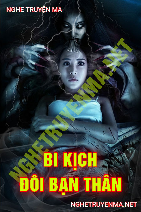 Bi Kịch Đôi Bạn Thân