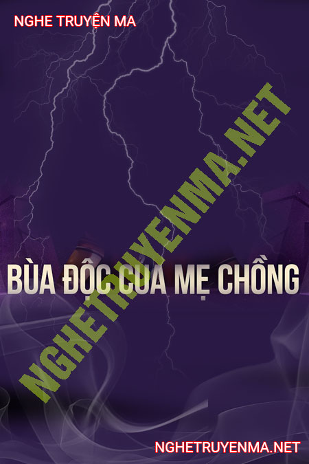 Bùa Độc Của Mẹ Chồng