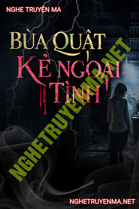 Bùa Quật Kẻ Ngoại Tình