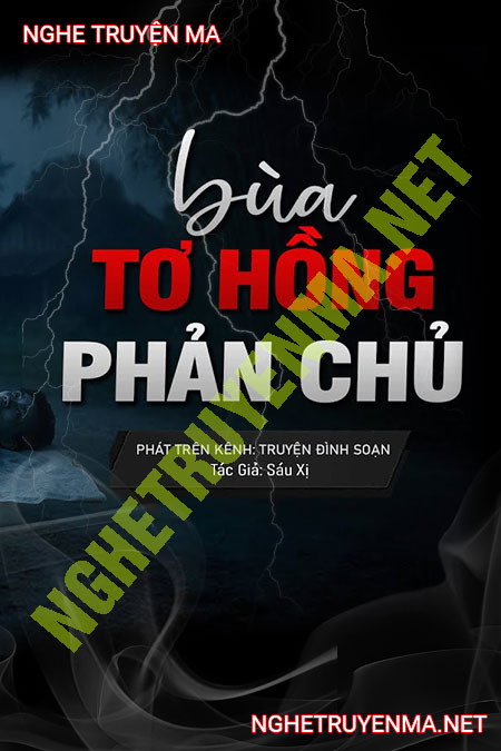 Bùa Tơ Hồng Phản Chủ