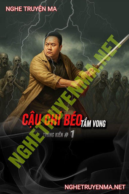 Cậu Chí Béo Tầm Vong