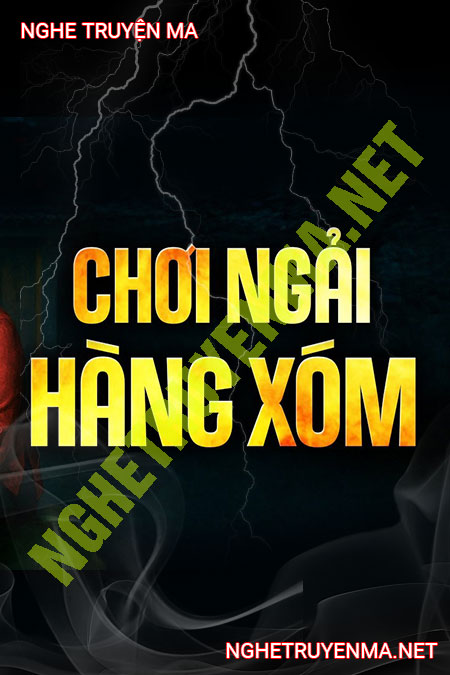 Chơi Ngải Hàng Xóm