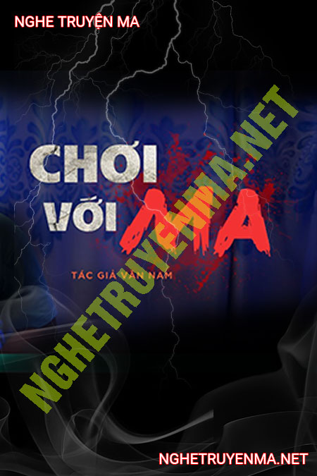 Chơi Với Ma