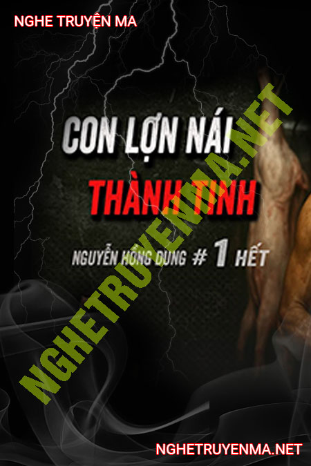Con Lợn Nái Thành Tinh
