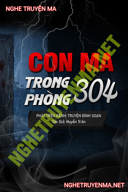 Con Ma Trong Phòng 304
