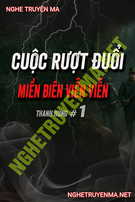 Cuộc Đuổi Bắt Núi Rừng Biên Viễn