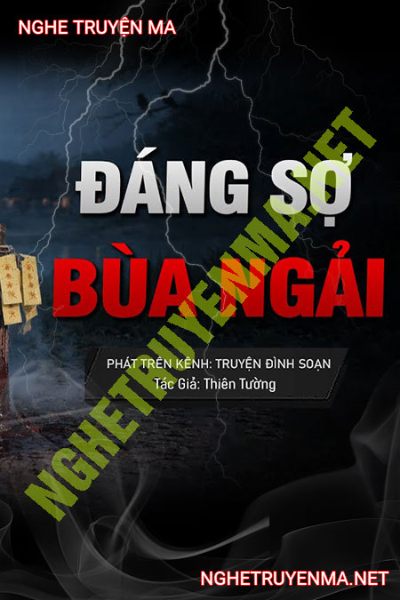 Đáng Sợ Bùa Ngải