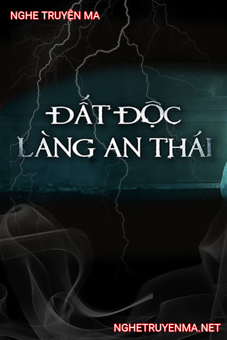Đất Độc Làng An Thái