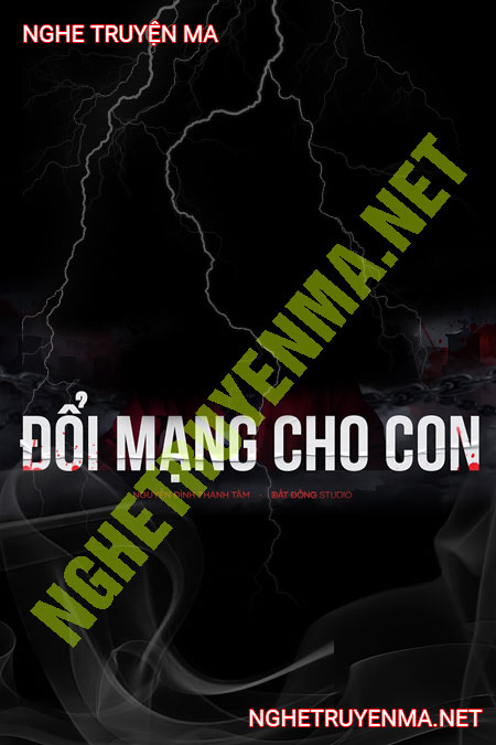 Đổi Mạng Cho Con