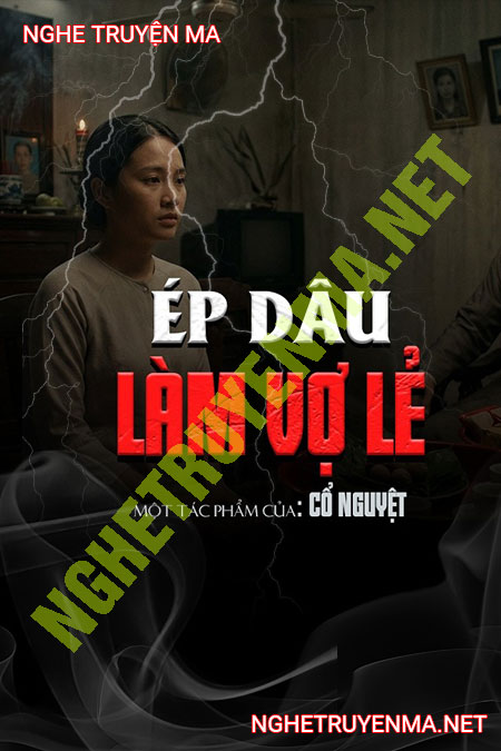 Ép Dâu Làm Vợ Lẽ