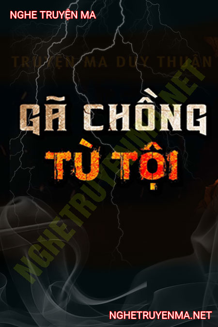 Gã Chồng Tù Tội
