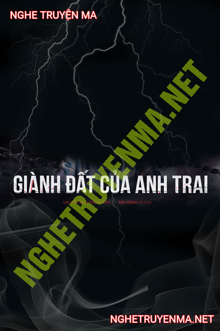 Giành Đất Của Anh Trai