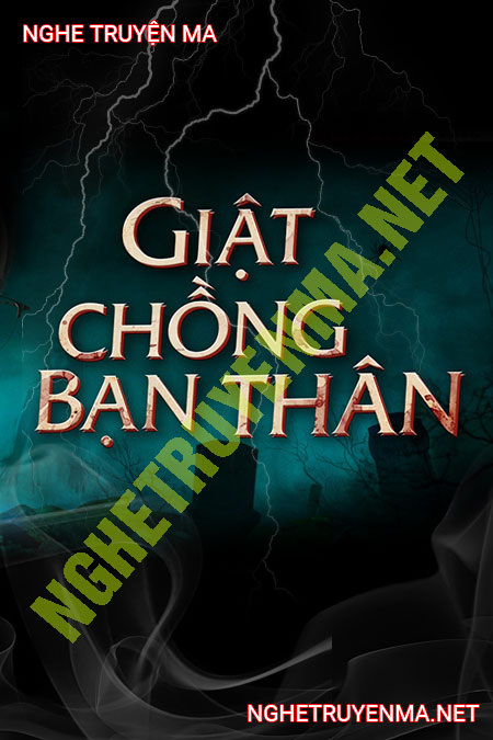 Giật Chồng Bạn Thân