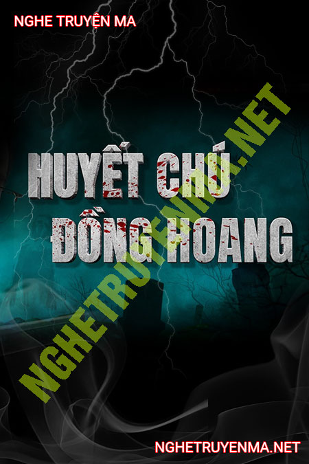 Huyết Chú Đồng Hoang