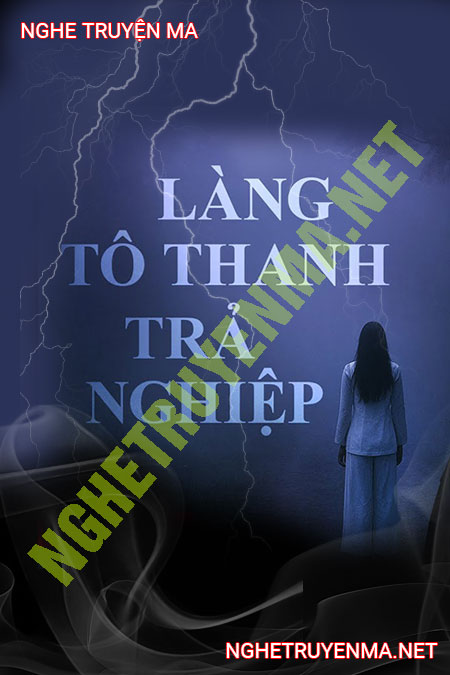 Làng Tô Thanh Trả Nghiệp