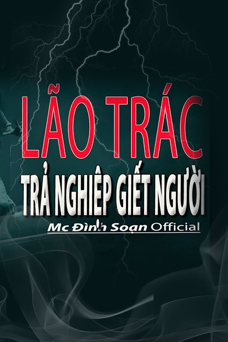 Lão Trác Trả Nghiệp G.iết Người