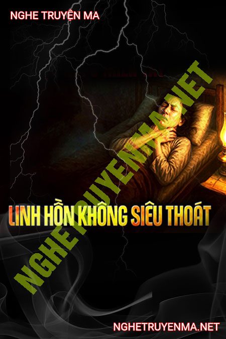 Linh Hồn Không Siêu Thoát