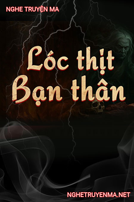 Lóc Thịt Bạn Thân