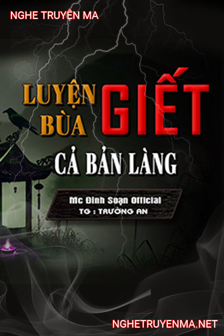 Luyện Bùa G.iết Cả Làng
