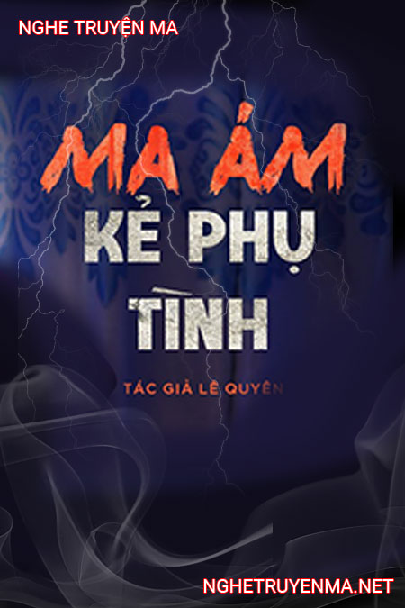 Ma Ám Kẻ Phụ Tình