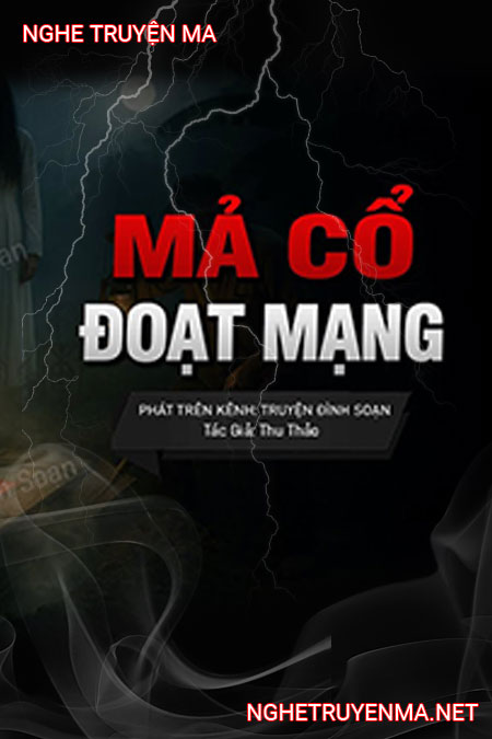 Mả Cổ Đoạt Mạng Người