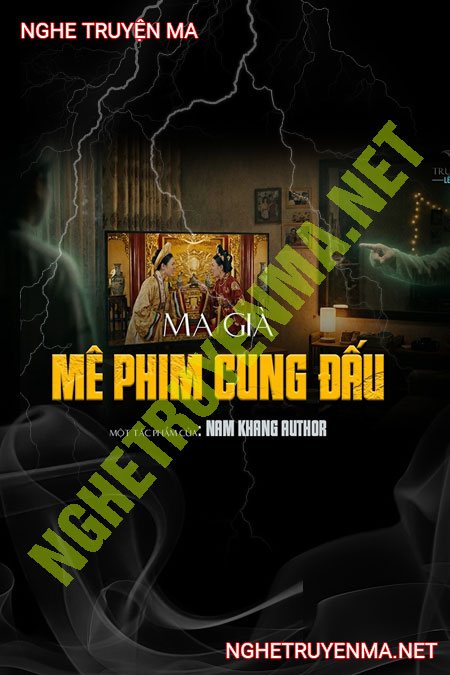 Ma Già Nghiền Phim Cung Đấu