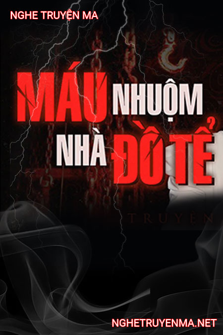 Máu Nhuộm Nhà Đô Tể