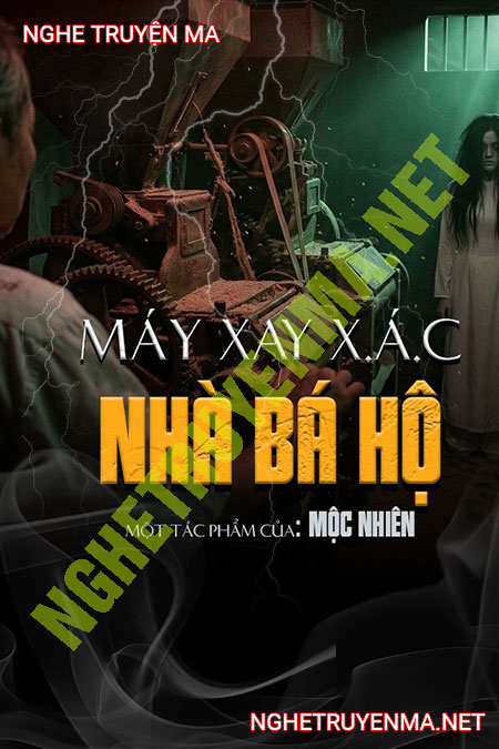 Máy Xay X.ác Nhà Bá Hộ