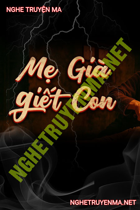 Mẹ Già G.iết Con