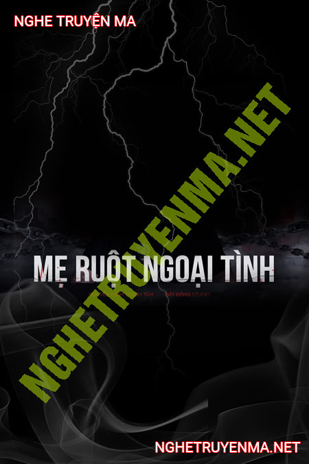 Mẹ Ruột Ngoại Tình
