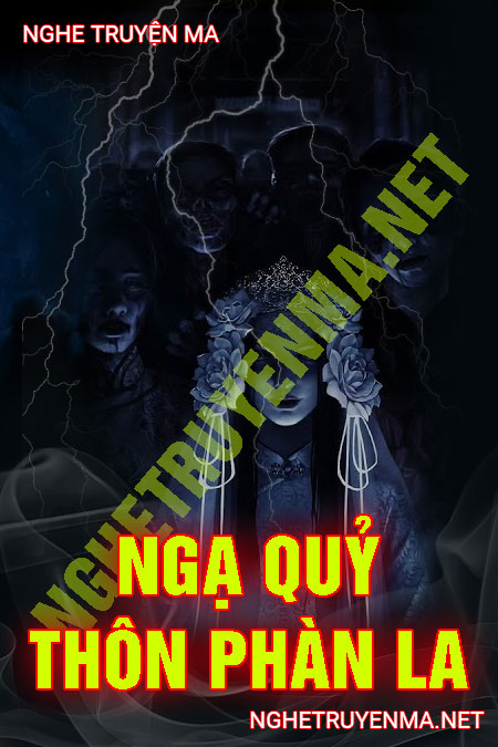 Ngạ Quỷ Ở Thôn Phàn La