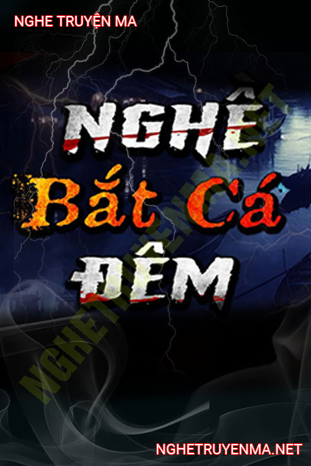 Câu Đêm Gặp Phải Ma Nước