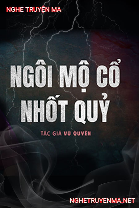 Ngôi Mộ Cổ Nhốt Quỷ