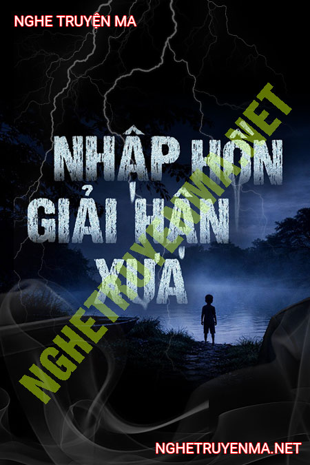 Nhập Hồn Giải Hận Xưa