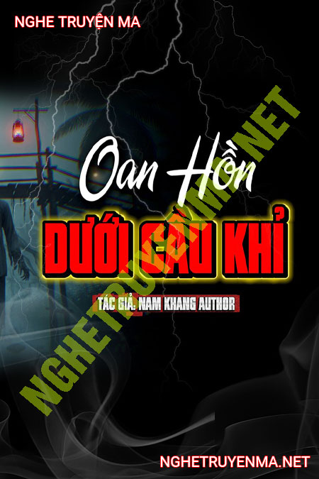Oan Hồn Dưới Cầu Khỉ