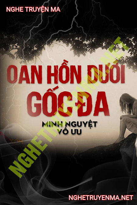 Oan Hồn Dưới Gốc Đa