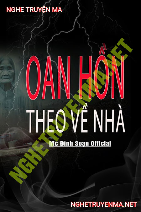 Oan Hồn Theo Về Nhà