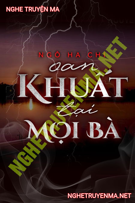 Oan Khuất Tại Mọi Bà