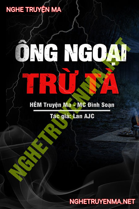 Cuộc Đời Trừ Tà Của Ông Ngoại