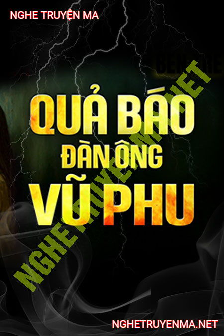Quả Báo Đàn Ông Vũ Phu