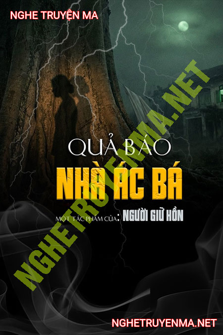 Quả Báo Nhà Ác Bá