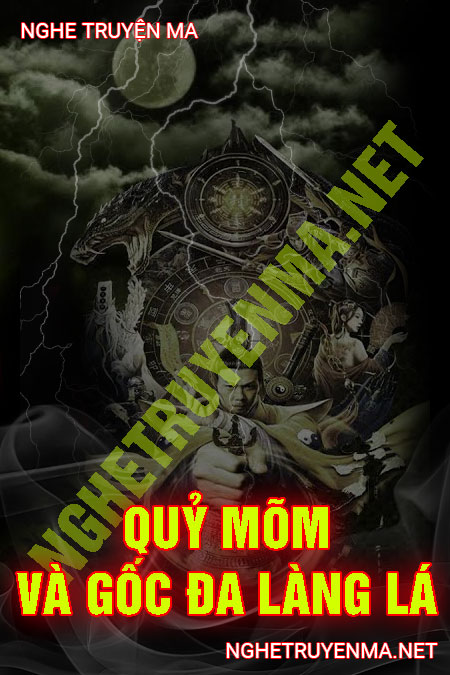 Quỷ Mõm Và Gốc Đa Làng Lá