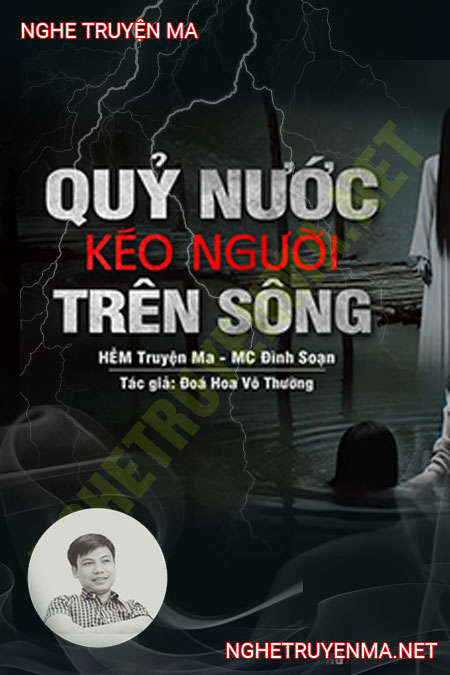 Quỷ Nước Kéo Người Trên Sông Hà Ly